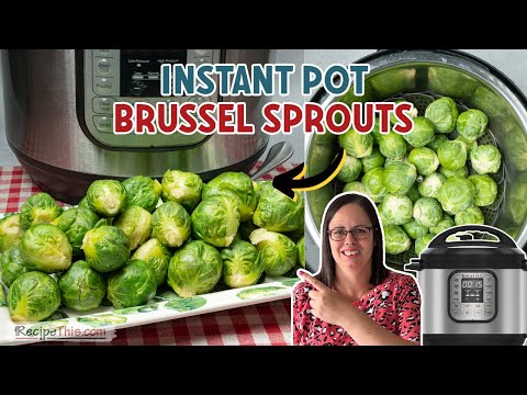 Instant Pot Brussel Sprouts