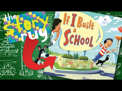 If I Built a School - by Chris Van Dusen || Kids Book About Imagination and School Read Aloud