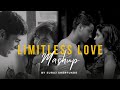Limitless Love Mashup | Suraj Shertukde | Arijit Singh | Maine Tujhe Dekha [ Bollywood LoFi ]