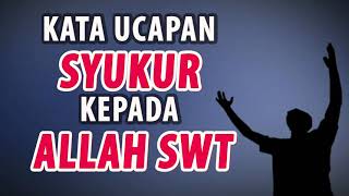 Download lagu Ucapan Syukur Kepada Allah SWT atas Segala Nikmat yang Diberikan mp3
