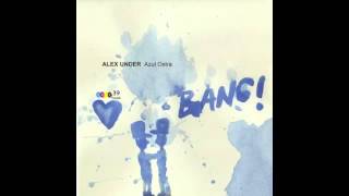 (CMYK 039) La Ostra Azul (original mix)- Alex Under - AZUL OSTRA