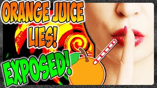 The Dark Side of Orange Juice | What Corporations don&#39;t want you to know!