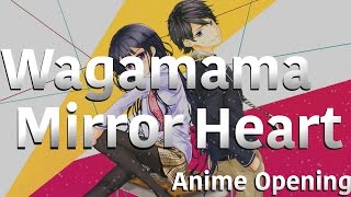 OP: Wagamama Mirror Heart, Masamune-kun No Revenge |Romaji / English Lyrics|