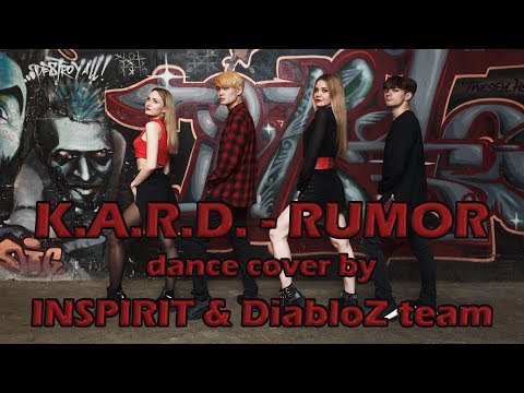 HD [K POP DANCE COVER] K.A.R.D – RUMOR by INSPIRIT Dance Group & DiabloZ Team