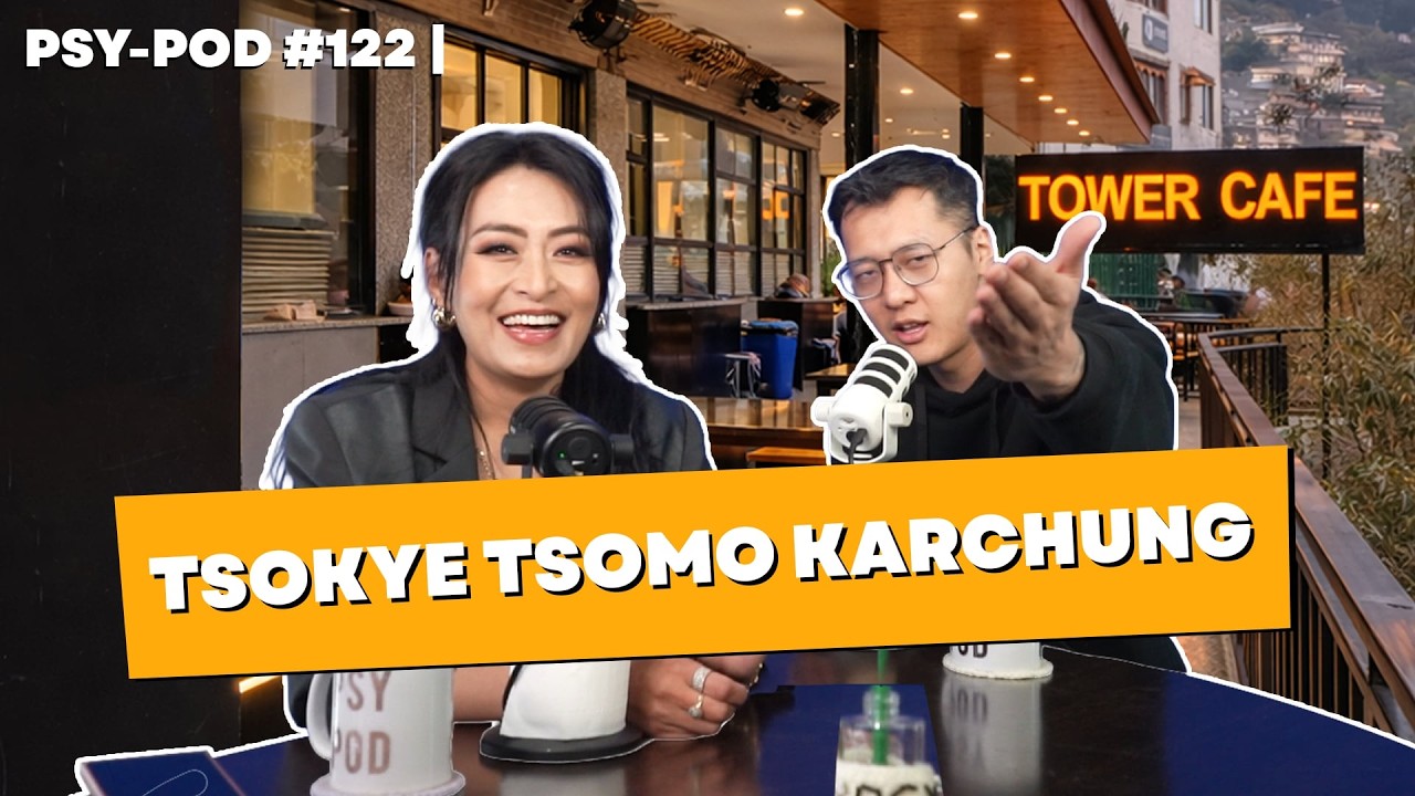 TSOKEY TSOMO on MISS BHUTAN, TOMBOY CHILDHOOD, COMEDY KITI & iPAD KIDS | PSY-POD#122