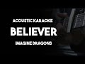 Imagine Dragons - Believer (Acoustic Guitar Karaoke Version with Lyrics)