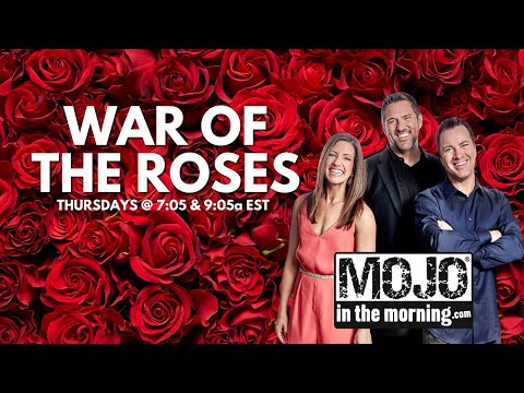 The War of the Roses | The Mojo in the Morning Show - Thursday, March 16th, 2023