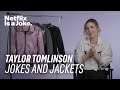 Taylor Tomlinson Jokes And Jackets Netflix Is A Joke