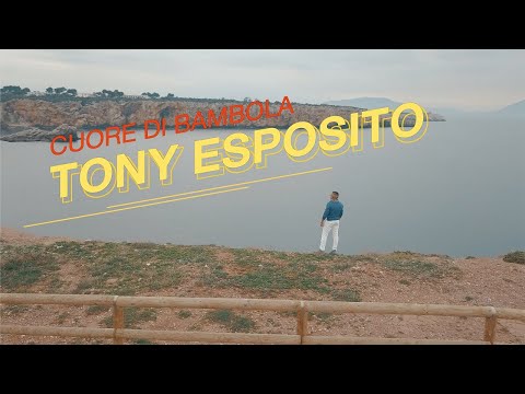 Tony Esposito - Cuore Di Bambola ( VIDEO UFFICIALE 2021 )