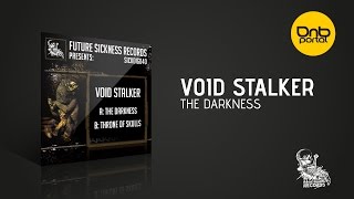 Void Stalker - The Darkness [Future Sickness Records]