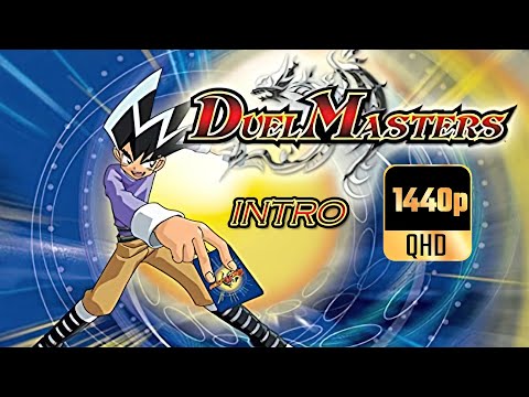 Duel Masters - Intro 1440p Remastered