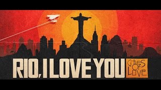 Rio, I Love You - Official Trailer