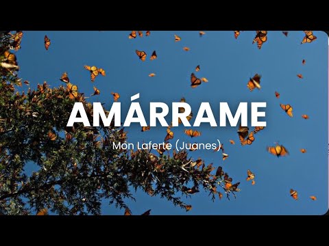 Amárrame - Mon Laferte (Juanes) // Letra