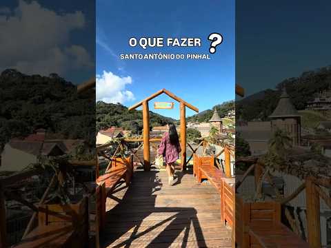O que fazer em Santo Antônio do Pinhal? 🌲🦋✨