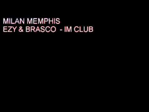 Ezy Milan Memphis Brasco - Im Club
