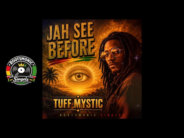 Jah See Before – Tuff Mystic thumbnail