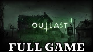 Outlast 2 - FULL GAME Longplay | No Commentary