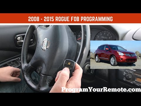 How to program a Nissan Rogue remote key fob 2008 - 2015