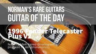 Video thumbnail for 1996 Fender Telecaster Plus V2 | Guitar of the Day by Normans Rare Guitars