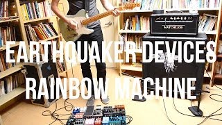 Let's screw with the RAINBOW MACHINE by Earthquaker Devices (Episode 1)