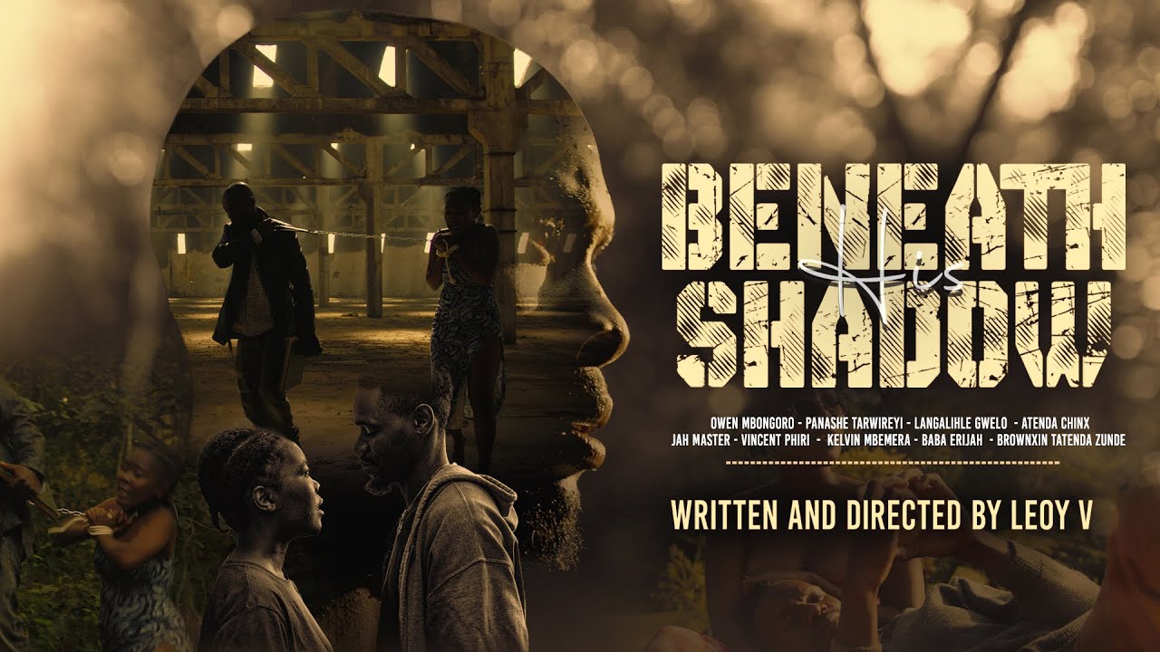 Beneath His Shadow (New Zimbabwean Drama Film) 