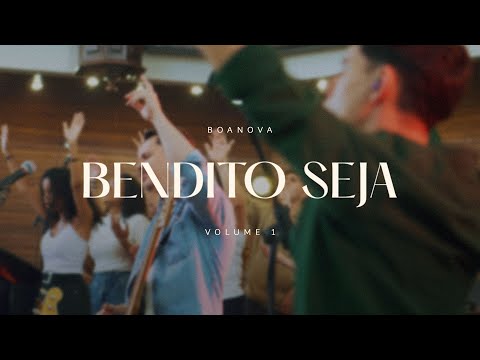 Bendito Seja - Boanova Volume 1