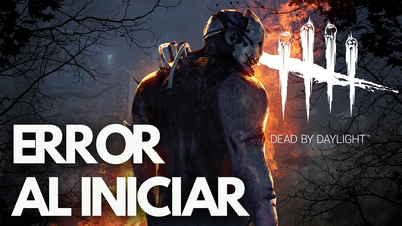 Dead by Daylight Error al Iniciar, Pantalla Negra, No Inicia Steam PC SOLUCIÓN✅