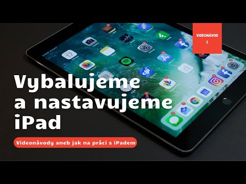 Vybalujeme a nastavujeme iPad