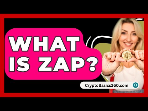 What Is Zap? - CryptoBasics360.com