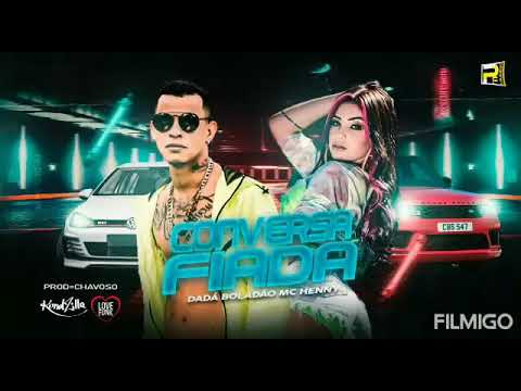 ♠️ DADÁ BOLADÃO - MC HENNY ( CONVERSA FIADA )