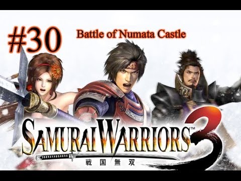 Samurai Warriors 3 Episode 30 - Battle of Numata Castle