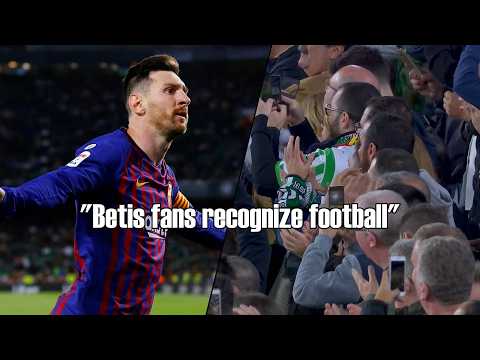 When Prime Messi got a standing ovation from Real Betis