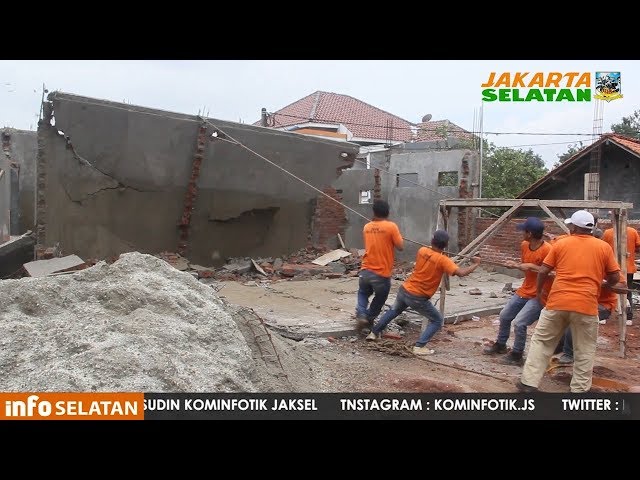 Pemkot Jaksel Tertibkan Bangunan Salahi IMB Di Ciganjur - Senin 28 Januari 2019