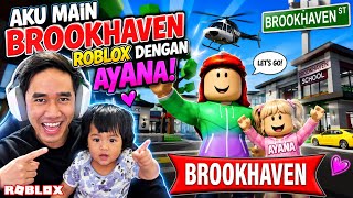 Download lagu AKU MAIN BROOKHAVEN DENGAN AYANA π mp3 Download lagu AKU MAIN BROOKHAVEN DENGAN AYANA π mp3