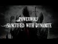 [HQ] Powerwolf - Sanctified with Dynamite [Lyrics ...