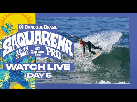 🔴 LIVE - Banco do Brasil Saquarema Pro presented by Corona Cero 2025 - Day 5 - Women's Quarterfinals