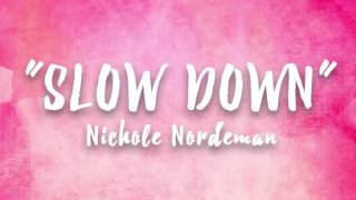 Slow Down (Nichole Nordeman) - Instrumental