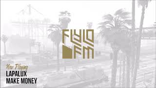 Lapalux - Make money (Flylo FM)