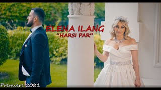 ELENA ILANG - Harsi Par (2021)