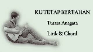 Download lagu KU TETAP BERTAHAN ( Lirik & Chord Video) mp3