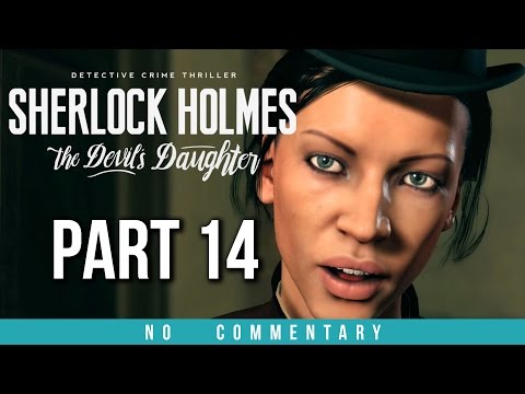 Sherlock Holmes The Devil's Daughter Gameplay Walkthrough - Part 14 (no commentary)