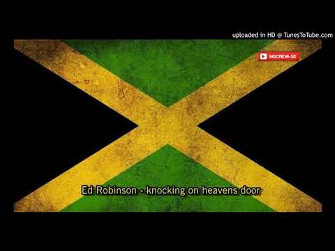 Ed Robinson - knocking on heavens door