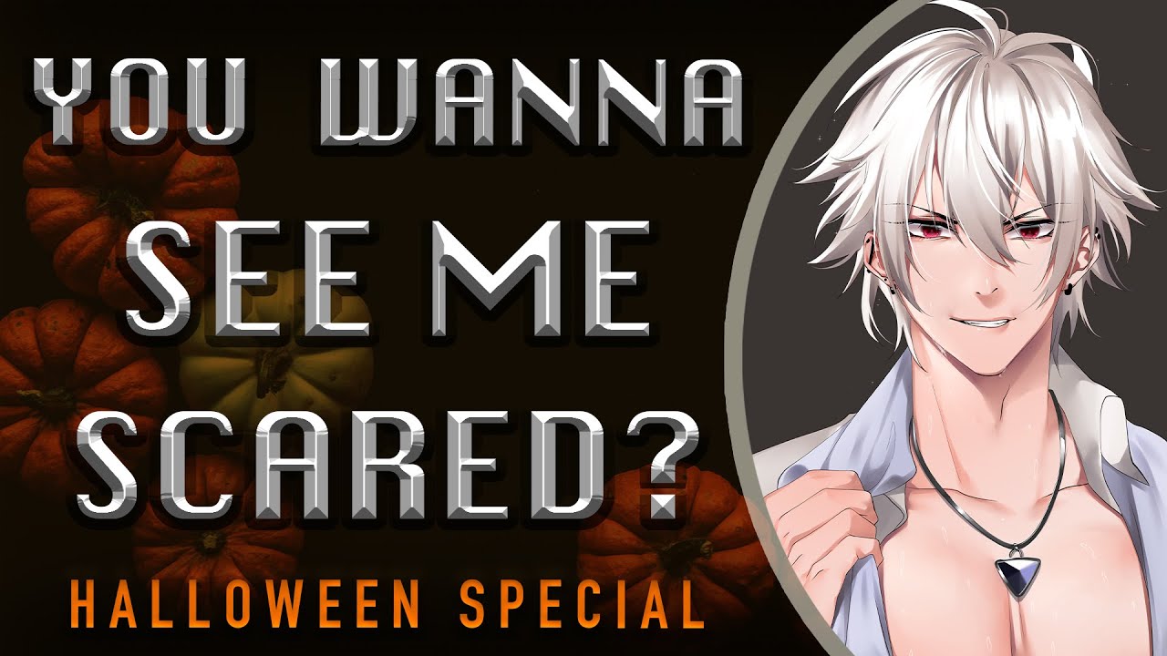 You Wanna See Me Scared? [Halloween Special]