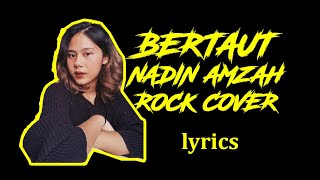 Nadin Amizah - Bertaut Cover Pop Punk Rock Cover by Axy! Feat. Adelia (LYRICS)