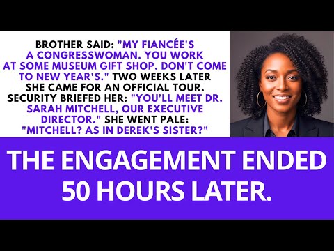 My Brother Uninvited Me For His Congresswoman Fiancée - Then She Toured The Smithsonian I Run...