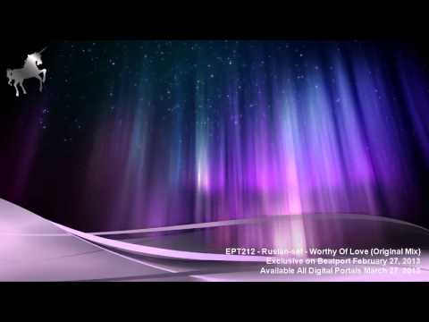 EPT212 - Ruslan-set - Worthy Of Love (Original Mix)