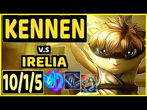 LOURLO (KENNEN) vs IRELIA - 10/1/5 KDA TOP GAMEPLAY - NA Ranked GRANDMASTER