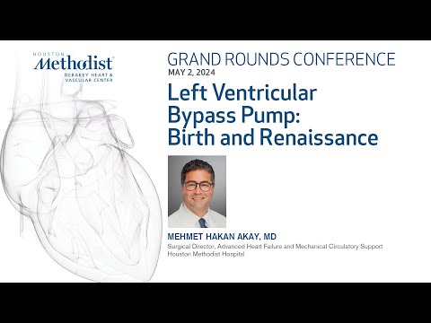 Left Ventricular Bypass Pump: Birth & Renaissance (Mehmet H. Akay, MD)