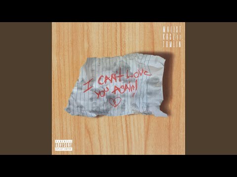 Can't Love You Again (feat. Tomlin)