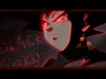 BLACK GOKU EDIT